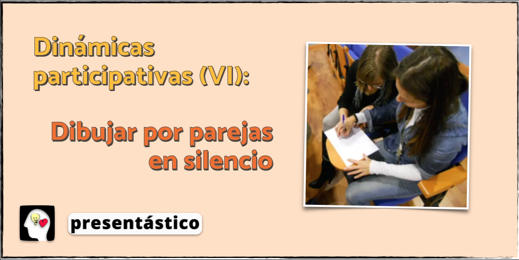 Dinámicas participativas (VI): Dibujar por parejas en silencio